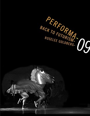 Performa 09: Back to Futurism