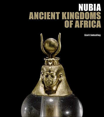 Nubia: Ancient Kingdoms of Africa