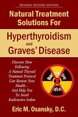 Image for Natural Treatment Solutions for Hyperthyroidism and Graves' Disease 2nd Edition