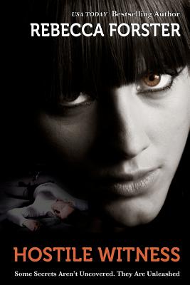 Hostile Witness: A Josie Bates Thriller (Volume 1)
