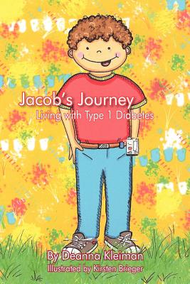 Image for Jacob's Journey, Living with Type 1 Diabetes Jacob's Journey, Living with Type 1 Diabetes