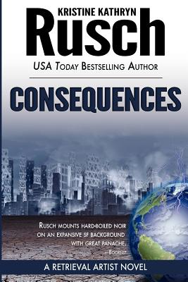 Consequences (Signed) A Retrieval Artist Novel