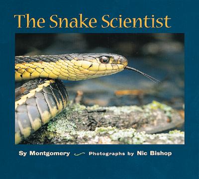 The Snake Scientist (Scientists in the Field)