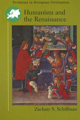 Image for Humanism and the Renaissance (Problems in European Civilization)