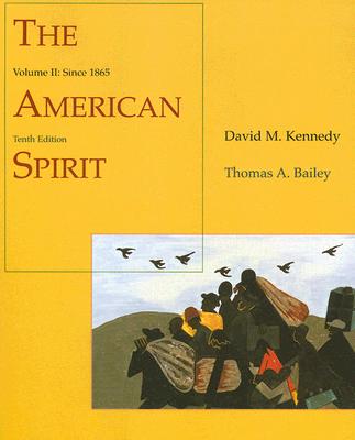 Image for The American Spirit: United States History as Seen by Contemporaries, Volume II: Since 1865