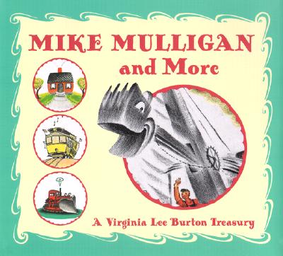 Image for Mike Mulligan and More: Four Classic Stories by Virginia Lee Burton