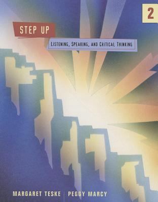 Step Up 2: Listening, Speaking, and Critical Thinking