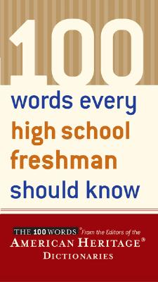 Image for 100 Words Every High School Freshman Should Know