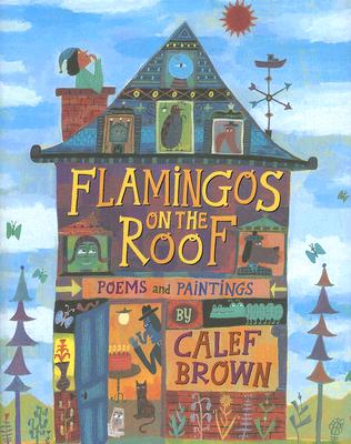 Image for Flamingos on the Roof: Poems and Paintings