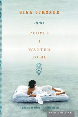 PEOPLE I WANTED TO BE: STORIES