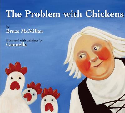 The Problem With Chickens (New York Times Best Illustrated Children's Books (Awards))