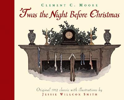'Twas the Night Before Christmas: A Vist from St. Nicholas