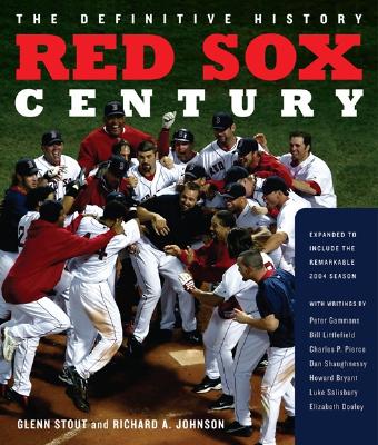 Image for Red Sox Century: The Definitive History of Baseball's Most Storied Franchise, Expanded and Updated Red Sox Century: The Definitive History of Baseball's Most Storied Franchise, Expanded and Updated