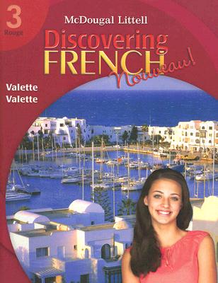 Discovering French, Nouveau!: Student Edition Level 3 2007