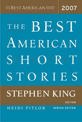 Best American Short Stories 2007 - The Best American Series