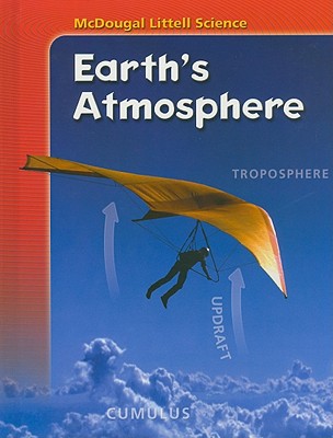 Earth's Atmosphere (Mcdougal Littell Science: Earth Science)