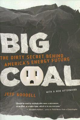 Big Coal: The Dirty Secret Behind America's Energy Future