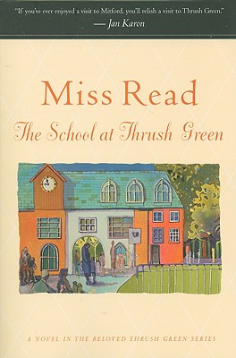 The School at Thrush Green (Thrush Green, Book 9)