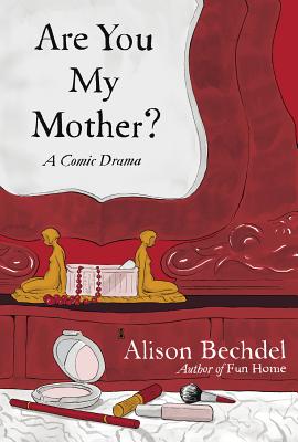 ARE YOU MY MOTHER A COMIC DRAMA