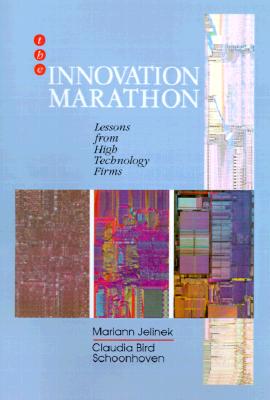 Image for The Innovation Marathon: Lessons from High Technology Firms The Innovation Marathon: Lessons from High Technology Firms