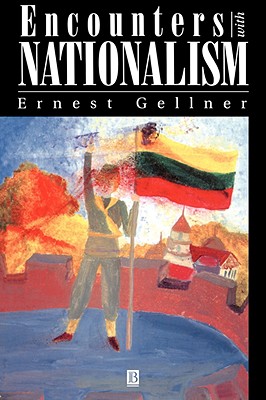 Image for Encounters with Nationalism Encounters with Nationalism