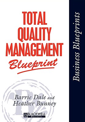 Total Quality Management Blueprint (Business Blueprints)