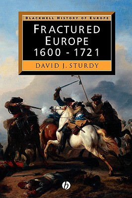 Fractured Europe 1600 - 1721