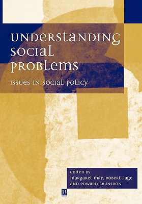 Understanding Social Problems: Issues in Social Policy