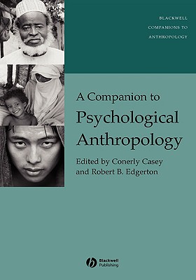 A Companion to Psychological Anthropology: Modernity and Psychocultural Change