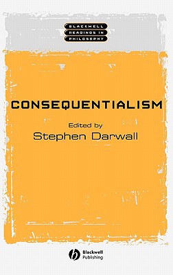 Image for Consequentialism (Wiley Blackwell Readings in Philosophy)