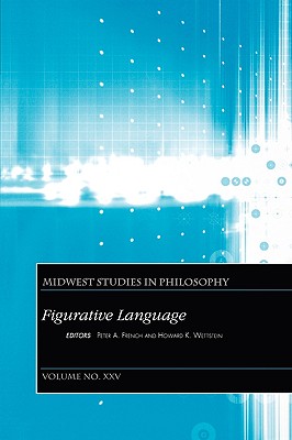 Figurative Language, (Midwest Studies in Philosophy, Volume XXV)
