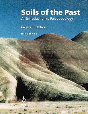 Soils of the Past 2e: An Introduction to Paleopedology