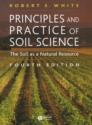 Principles and Practice of Soil Science: The Soil as a Natural Resource