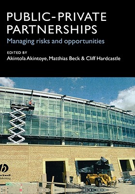 Public-Private Partnerships: Managing Risks and Opportunities