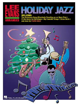 Image for Lee Evans Arranges Holiday Jazz (Piano Solos) Lee Evans Arranges Holiday Jazz (Piano Solos)