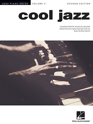 Image for Cool Jazz: Jazz Piano Solos Series Volume 5 Cool Jazz: Jazz Piano Solos Series Volume 5