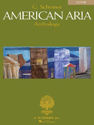 G. Schirmer American Aria Anthology: Tenor