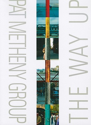 Pat Metheny Group: The Way Up