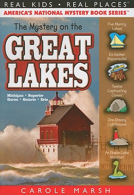 The Mystery on the Great Lakes: Michigan Superior Huron Ontario Erie (30) (Real Kids Real Places)