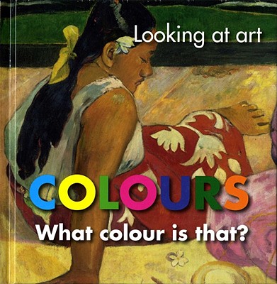 Looking at Art Colours: What Colour Is That