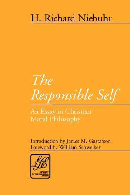 Responsive Self: an Essay in Christian Moral Philosophy