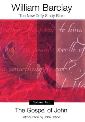 Image for The Gospel of John: The New Daily Study Bible (Volume 2) The Gospel of John: The New Daily Study Bible (Volume 2)