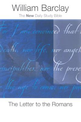 The Letter to the Romans (The New Daily Study Bible)