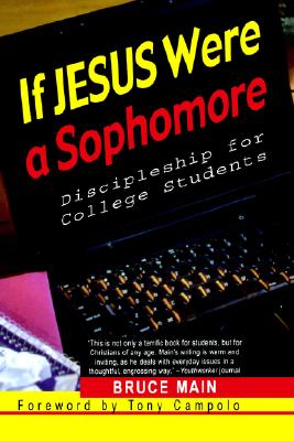Image for If Jesus Were a Sophomore: Discipleship for College Students