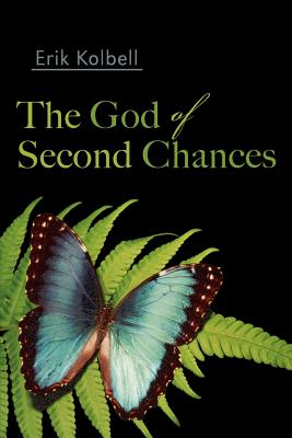 Image for The God of Second Chances The God of Second Chances