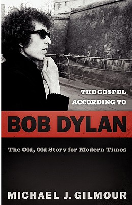 Image for Gospel According To Bob Dylan, The
