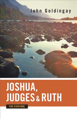 Image for Joshua, Judges, and Ruth for Everyone (The Old Testament for Everyone) Joshua, Judges, and Ruth for Everyone (The Old Testament for Everyone)