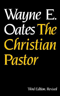 The Christian Pastor (Third Edition, Revised)