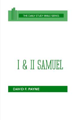 I and II Samuel (OT Daily Study Bible Series) (The Daily Study Bible)