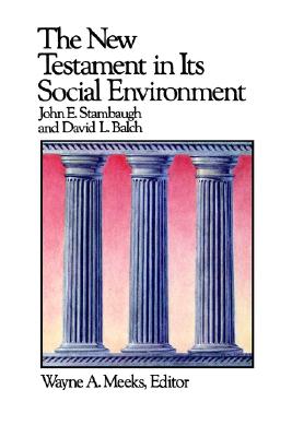 The New Testament in Its Social Environment (Library of Early Christianity, Vol 2)